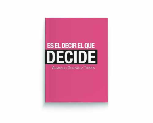 Es el decir el que decide