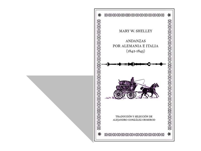 Las andanzas de la literatura: Mary Shelley a través de sus cartas