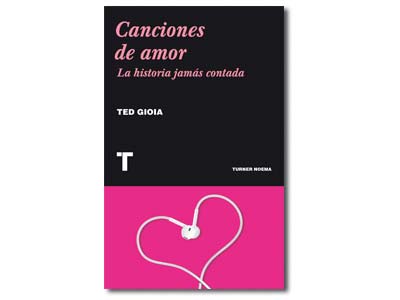 Canciones de amor: La historia jamás contada