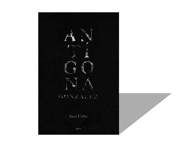 “¿Me ayudarás a levantar el cadáver?”  Diálogo con Sara Uribe