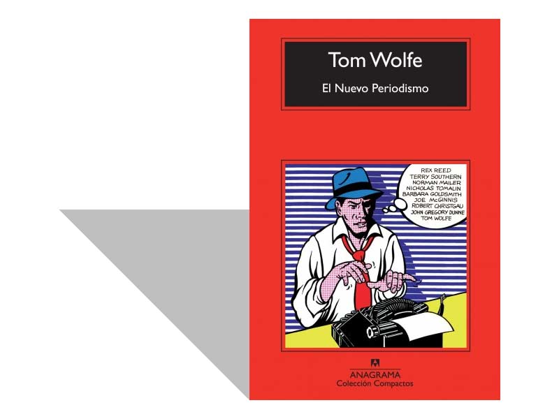 Tom Wolfe. El nuevo periodismo, 1.ª edición en español en Anagrama, 1979