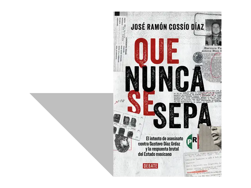 Un ocultamiento brutal: sobre el atentado contra Díaz Ordaz