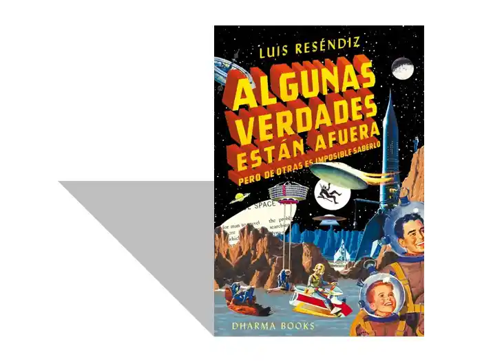 Un libro volador no identificado: Algunas verdades están afuera, pero de otras es imposible saberlo